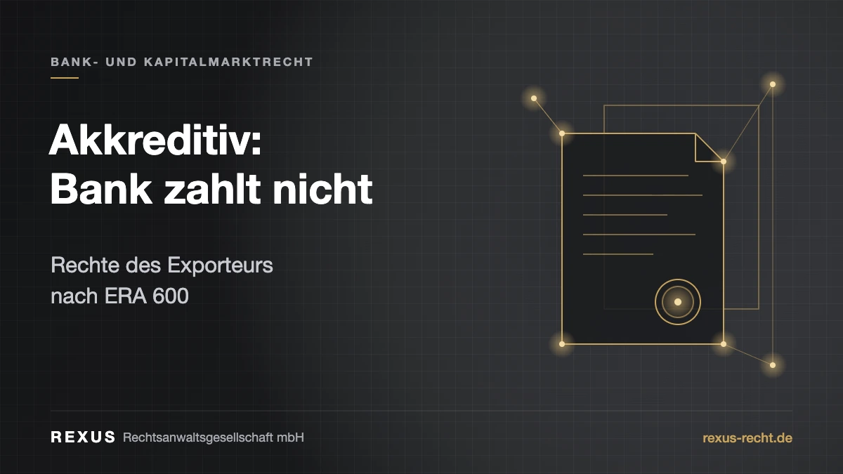 Akkreditiv Zahlung verweigert: Was Exporteure tun können Akkreditiv Zahlung verweigert: Rechte des Exporteurs nach ERA 600