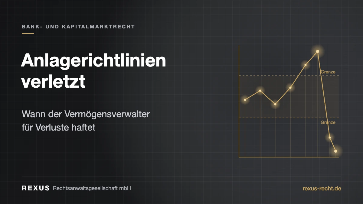 Anlagerichtlinien verletzt: Haftung des Vermögensverwalters im Private Banking