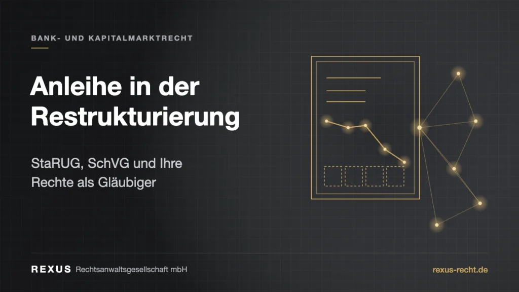 Anleihe StaRUG: Rechte der Anleihegläubiger in der Restrukturierung