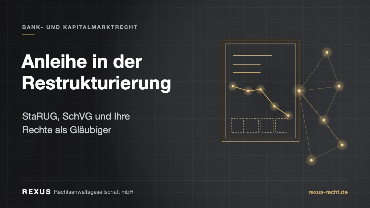 Anleihe StaRUG: Rechte der Anleihegläubiger in der Restrukturierung