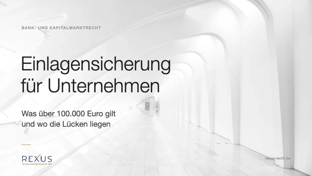 Einlagensicherung für Unternehmen: gesetzlicher Schutz, freiwillige Sicherung und Grenzen über 100.000 Euro