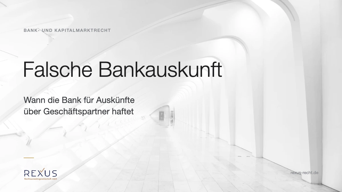 Falsche Bankauskunft über Geschäftspartner: Haftung der Bank