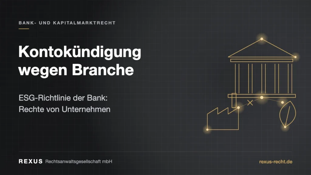 Kontokündigung wegen Branche: Rechte von Unternehmen bei ESG-Richtlinien der Bank