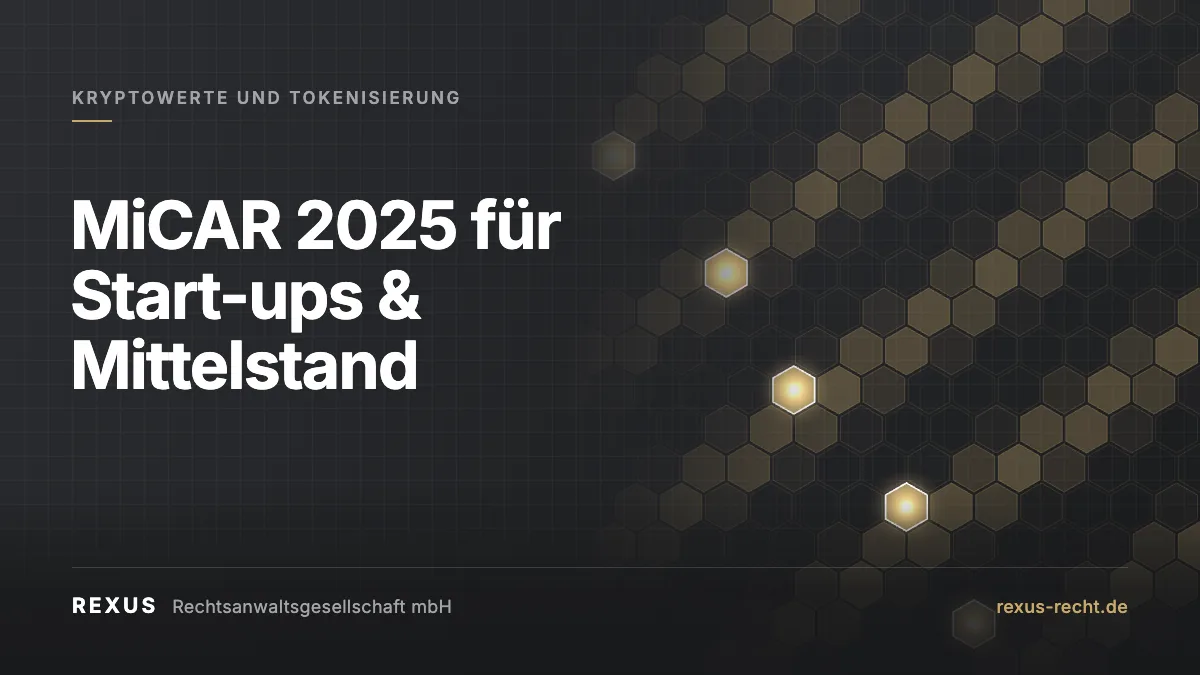 MiCAR für Start-ups MiCAR für Start-ups und Mittelstand: Lizenz, Whitepaper und Travel Rule
