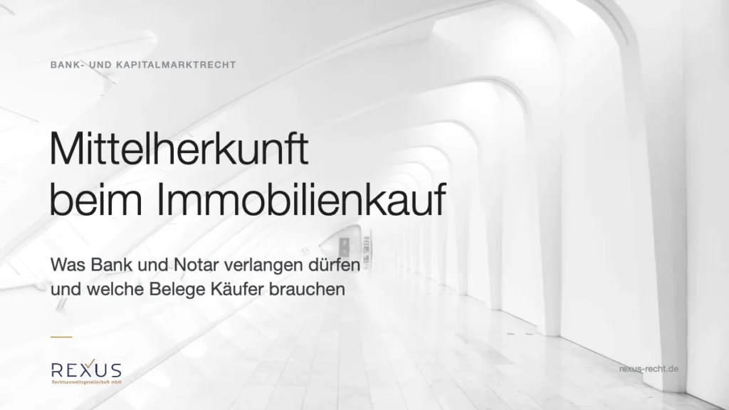 Mittelherkunft Immobilienkauf: Nachweise für Bank und Notar nach dem GwG