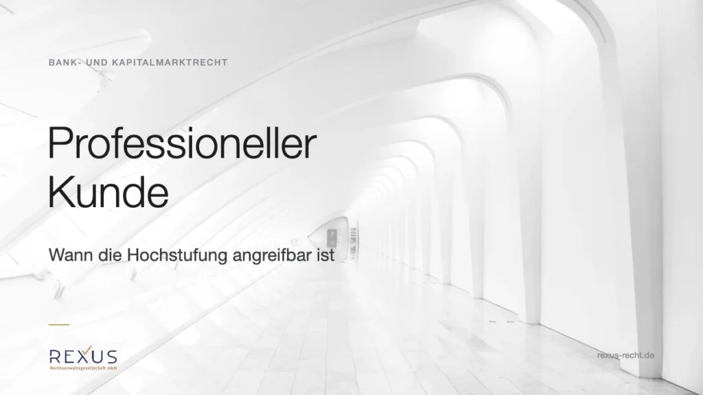 Professioneller Kunde: Hochstufung durch die Bank nach § 67 WpHG