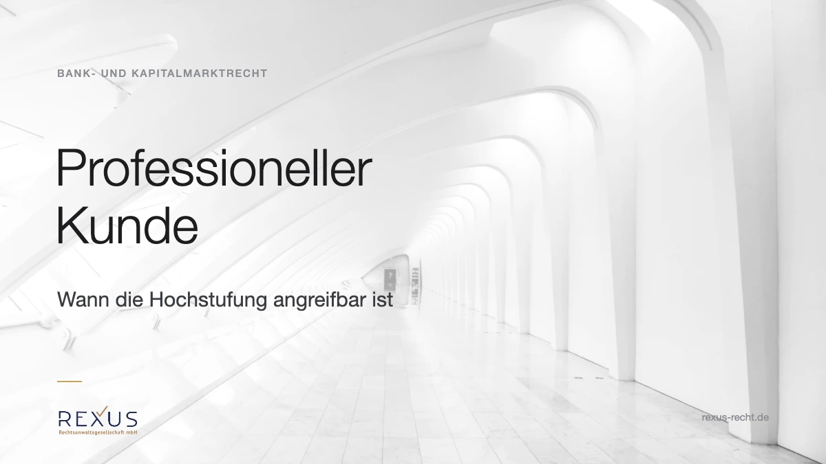 Professioneller Kunde: Hochstufung durch die Bank nach § 67 WpHG