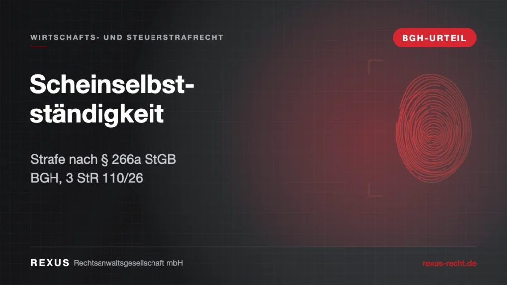 Scheinselbstständigkeit Strafe: Geschäftsführer prüft Verträge mit freien Mitarbeitern nach BGH-Urteil