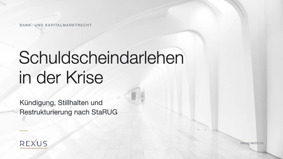 Schuldscheindarlehen in der Krise: Kündigung, Stillhalten und StaRUG