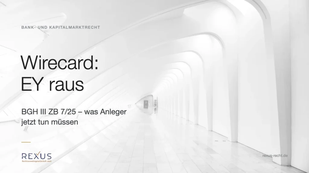 Wirecard EY: BGH III ZB 7/25 schließt Ansprüche gegen EY aus dem Musterverfahren aus