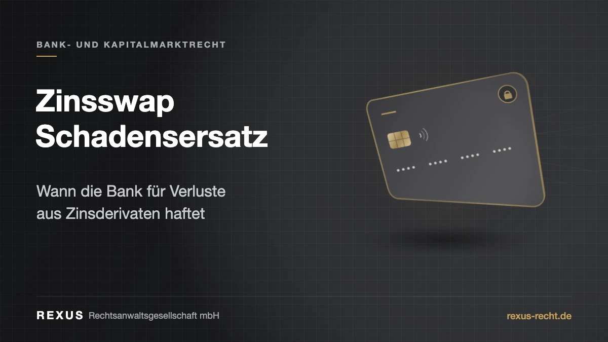 Zinsswap Schadensersatz: Haftung der Bank bei Zinsderivaten im Mittelstand